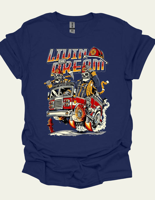 "Livin' the Dream" - Firefighter Grind Tee